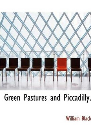 Cover of Green Pastures and Piccadilly.