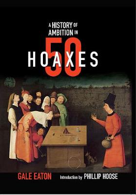 Book cover for A History of Ambition in 50 Hoaxes (History in 50)