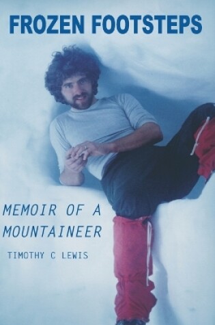 Cover of Frozen Footsteps Memoir of a Mountaineer