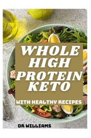 Cover of Whole High Protein Keto