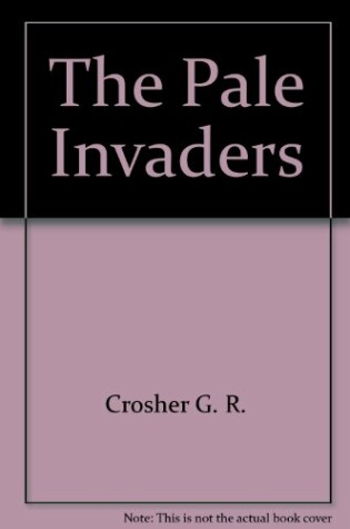 Cover of The Pale Invaders