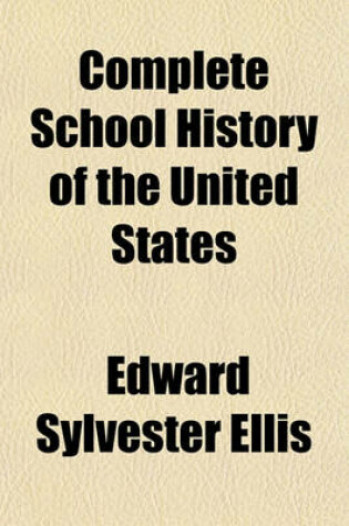 Cover of Complete School History of the United States