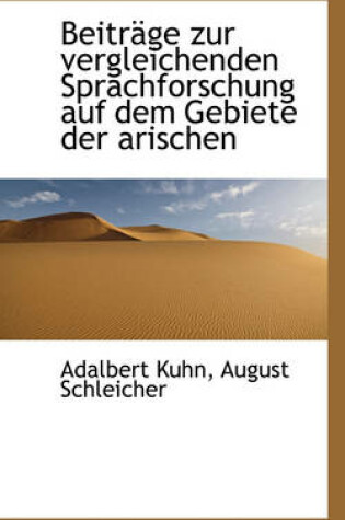 Cover of Beitr GE Zur Vergleichenden Sprachforschung Auf Dem Gebiete Der Arischen