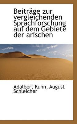 Book cover for Beitr GE Zur Vergleichenden Sprachforschung Auf Dem Gebiete Der Arischen