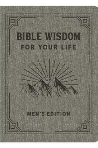 Cover of Bible Wisdom for Your Life Men's Edition