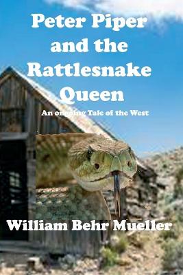 Book cover for Peter Piper and the Rattlesnake Queen