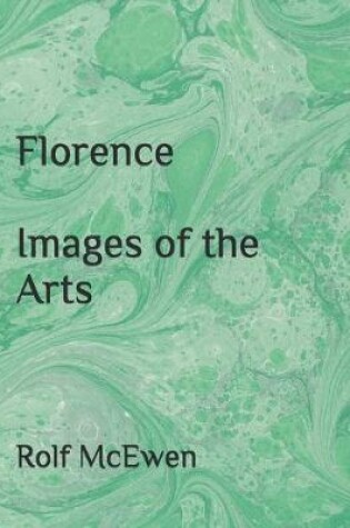 Cover of Florence - Images of the Arts