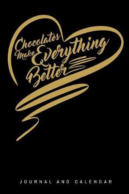 Book cover for Chocolates Make Everything Better