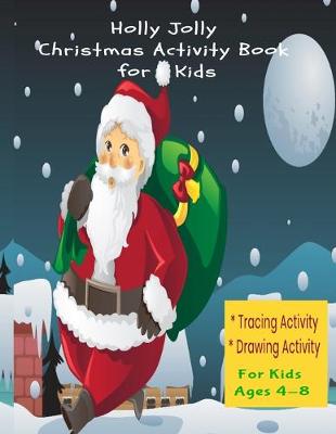 Book cover for Holly Jolly Christmas Activity Book for Kids