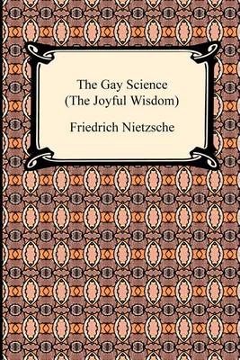 Book cover for The Gay Science (the Joyful Wisdom)