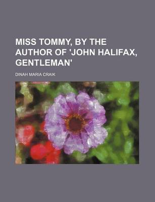 Book cover for Miss Tommy, by the Author of 'John Halifax, Gentleman'