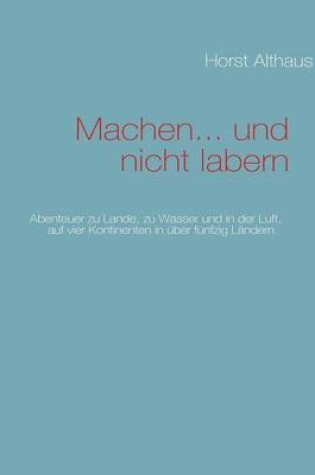 Cover of Machen... Und Nicht Labern