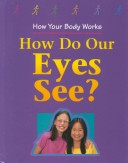 Book cover for How Do Our Eyes See?