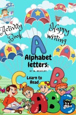 Cover of Alphabet letters learn to read