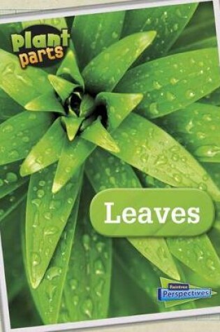 Cover of Leaves (Plant Parts)