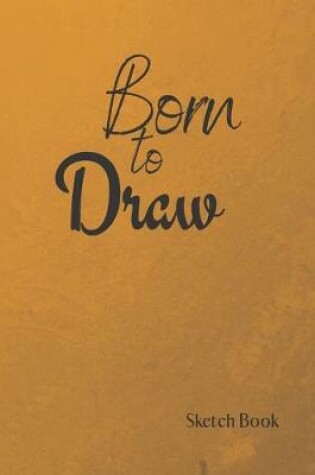 Cover of Born to Draw Sketch Book