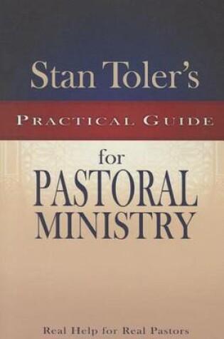 Cover of Stan Toler's Practical Guide to Pastoral Ministry