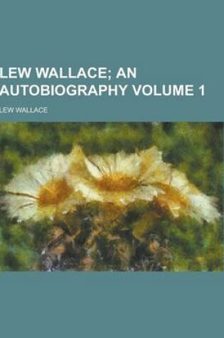 Cover of Lew Wallace Volume 1