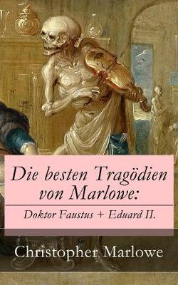 Book cover for Die besten Tragödien von Marlowe