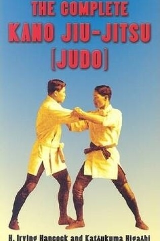 Cover of The Complete Kano Jiu-Jitsu (Judo)