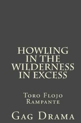 Cover of Howling in the Wilderness in Excess