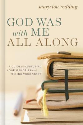 Book cover for God Was with Me All Along