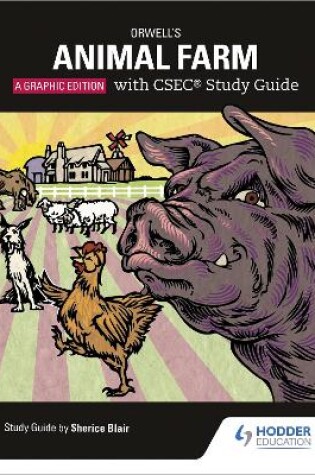 Cover of Orwell's Animal Farm: The Graphic Edition with CSEC Study Guide