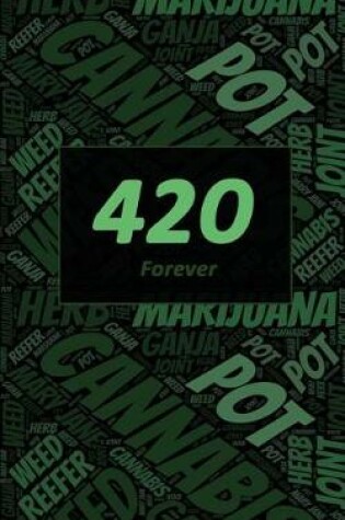 Cover of Cannabis Rating Journal - 420 Forever