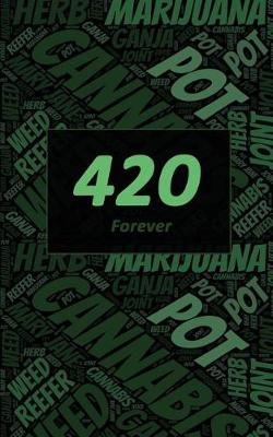Book cover for Cannabis Rating Journal - 420 Forever