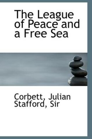 Cover of The League of Peace and a Free Sea