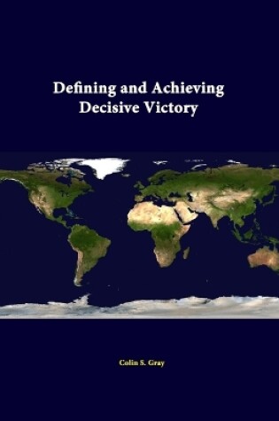 Cover of Defining and Achieving Decisive Victory