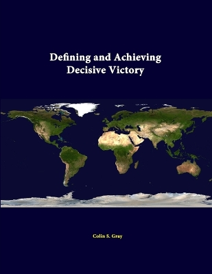 Book cover for Defining and Achieving Decisive Victory