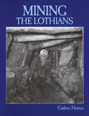 Book cover for Mining the Lothians