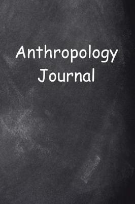 Book cover for Anthropology Journal Chalkboard Design