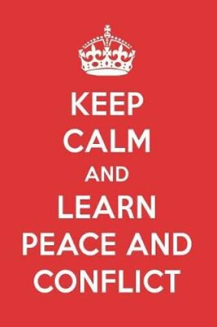 Cover of Keep Calm and Learn Peace and Conflict