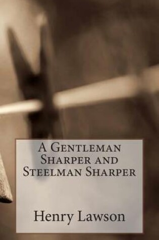 Cover of A Gentleman Sharper and Steelman Sharper