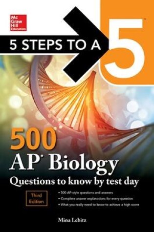 Cover of 5 Steps to a 5: 500 AP Biology Questions to Know by Test Day, Third Edition