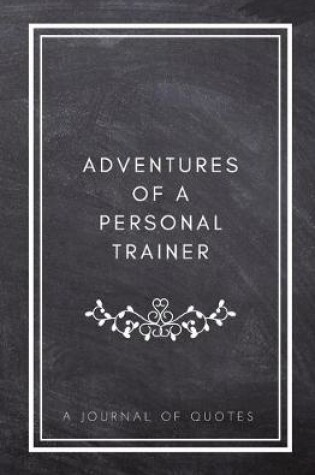 Cover of Adventures of A Personal Trainer