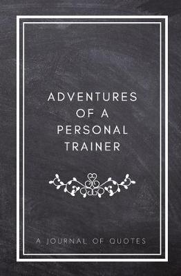 Book cover for Adventures of A Personal Trainer