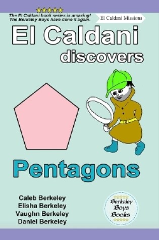 Cover of El Caldani Discovers Pentagons (Berkeley Boys Books - El Caldani Missions)