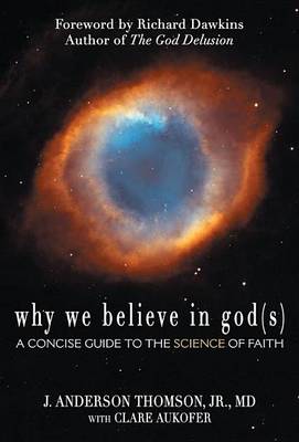 Book cover for Why We Believe in God(s): A Concise Guide to the Science of Faith