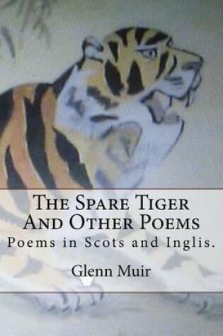 Cover of The Spare Tiger And Other Poems