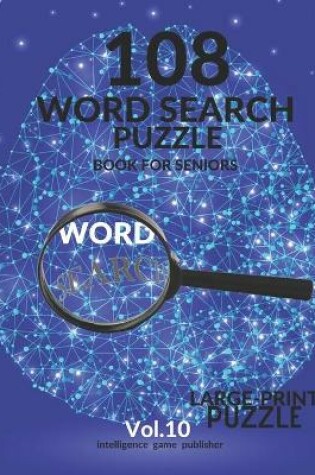 Cover of 108 Word Search Puzzle Book For Seniors Vol.10