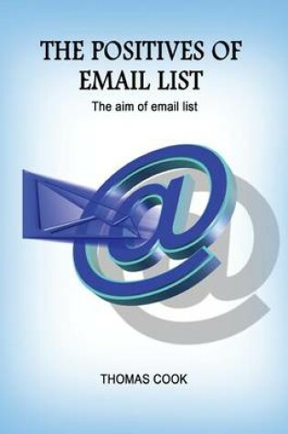 Cover of The Positives of Email List