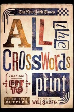 Cover of The New York Times All the Crosswords That Are Fit to Print