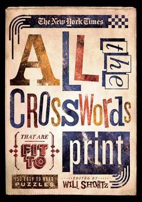 Book cover for The New York Times All the Crosswords That Are Fit to Print