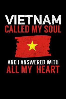 Book cover for Vietnam Called My Soul and I Answered with all My Heart