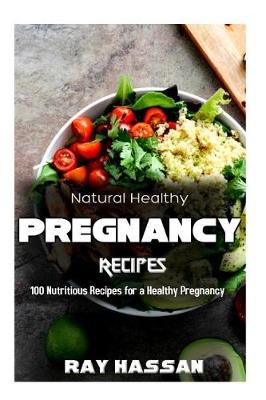 Book cover for Natural Healthy Pregnancy Recipes
