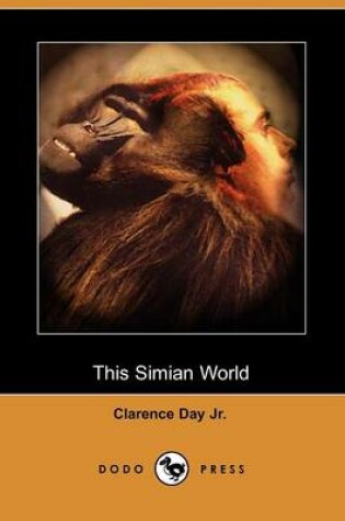 Cover of This Simian World (Dodo Press)