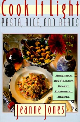 Cover of Cook it Light Pasta, Rice and Beans